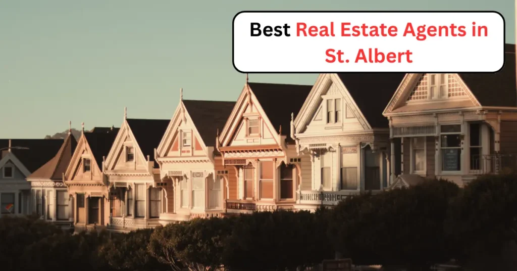 Best Real Estate Agents in St. Albert (2025 Edition)